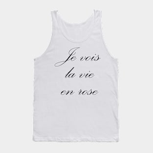 Je vois la vie en rose Tank Top